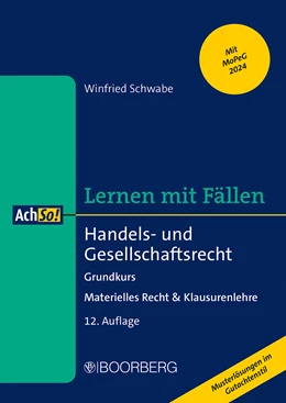 Abbildung von Schwabe | Lernen mit Fällen • Handels- und Gesellschaftsrecht | 12. Auflage | 2024 | beck-shop.de
