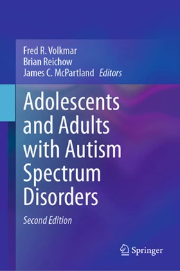 Abbildung von Volkmar / Reichow | Adolescents and Adults with Autism Spectrum Disorders | 2. Auflage | 2024 | beck-shop.de