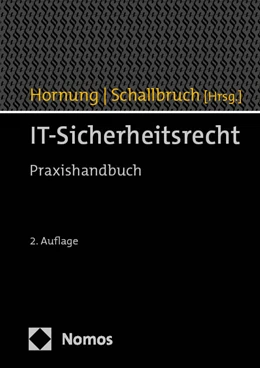 Abbildung von Hornung / Schallbruch | IT-Sicherheitsrecht | 2. Auflage | 2024 | beck-shop.de