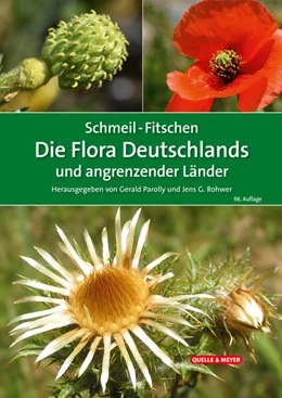 Abbildung von Parolly / Rohwer | SCHMEIL-FITSCHEN Die Flora Deutschlands und angrenzender Länder | 98. Auflage | 2024 | beck-shop.de
