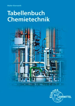 Abbildung von Bierwerth | Tabellenbuch Chemietechnik | 13. Auflage | 2024 | beck-shop.de
