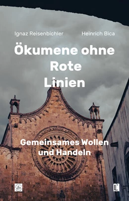 Abbildung von Reisenbichler | Ökumene ohne Rote Linien | 1. Auflage | 2024 | beck-shop.de