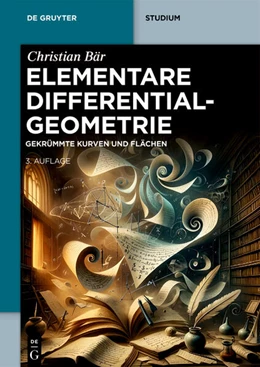 Abbildung von Bär | Elementare Differentialgeometrie | 3. Auflage | 2024 | beck-shop.de