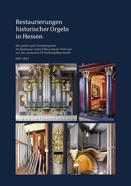 Abbildung von Sparkassen-Kulturstiftung Hessen-Thüringen | Restaurierungen historischer Orgeln in Hessen | 1. Auflage | 2024 | beck-shop.de