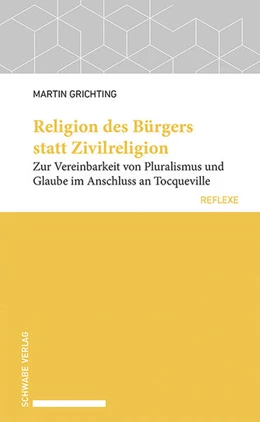 Abbildung von Grichting | Religion des Bürgers statt Zivilreligion | 1. Auflage | 2024 | beck-shop.de