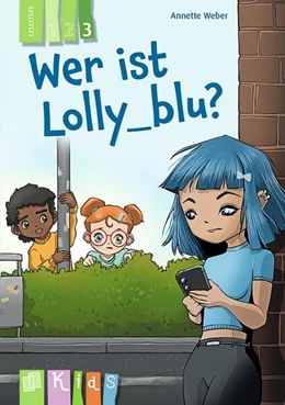 Abbildung von Weber | Wer ist Lolly_blu? - Lesestufe 3 | 1. Auflage | 2024 | beck-shop.de