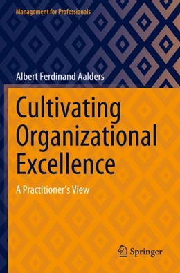 Abbildung von Aalders | Cultivating Organizational Excellence | 1. Auflage | 2024 | beck-shop.de