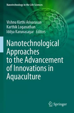 Abbildung von Kirthi / Loganathan | Nanotechnological Approaches to the Advancement of Innovations in Aquaculture | 1. Auflage | 2024 | beck-shop.de