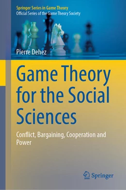 Abbildung von Dehez | Game Theory for the Social Sciences | 1. Auflage | 2024 | beck-shop.de