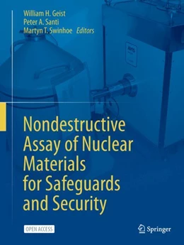 Abbildung von Geist / Santi | Nondestructive Assay of Nuclear Materials for Safeguards and Security | 2. Auflage | 2024 | beck-shop.de