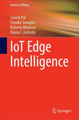 Abbildung von Pal / Savaglio | IoT Edge Intelligence | 1. Auflage | 2024 | beck-shop.de