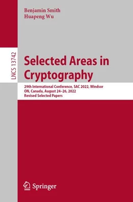 Abbildung von Smith / Wu | Selected Areas in Cryptography | 1. Auflage | 2024 | 13742 | beck-shop.de