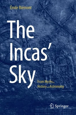 Abbildung von Biémont | The Incas' Sky | 1. Auflage | 2024 | beck-shop.de