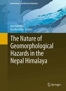 Abbildung von Kalvoda / Novotná | The Nature of Geomorphological Hazards in the Nepal Himalaya | 1. Auflage | 2024 | beck-shop.de