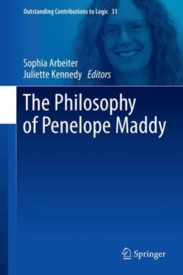 Abbildung von Arbeiter / Kennedy | The Philosophy of Penelope Maddy | 1. Auflage | 2024 | 31 | beck-shop.de
