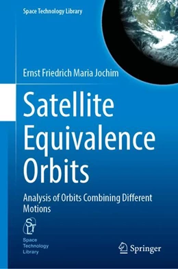 Abbildung von Jochim | Satellite Equivalence Orbits | 1. Auflage | 2024 | 42 | beck-shop.de