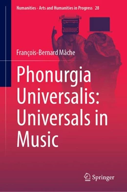 Abbildung von Mâche | Phonurgia Universalis: Universals in Music | 1. Auflage | 2024 | 28 | beck-shop.de