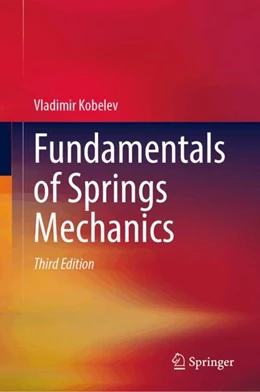 Abbildung von Kobelev | Fundamentals of Springs Mechanics | 3. Auflage | 2024 | beck-shop.de
