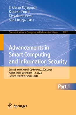 Abbildung von Rajagopal / Popat | Advancements in Smart Computing and Information Security | 1. Auflage | 2024 | 2037 | beck-shop.de