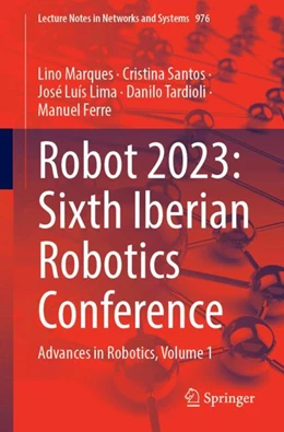 Abbildung von Marques / Santos | Robot 2023: Sixth Iberian Robotics Conference | 1. Auflage | 2024 | 976 | beck-shop.de