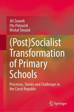 Abbildung von Zounek / Poloucek | (Post)Socialist Transformation of Primary Schools | 1. Auflage | 2024 | beck-shop.de