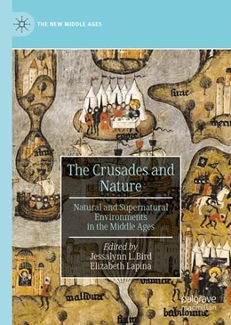 Abbildung von Bird / Lapina | The Crusades and Nature | 1. Auflage | 2024 | beck-shop.de