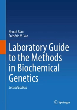 Abbildung von Blau / Vaz | Laboratory Guide to the Methods in Biochemical Genetics | 2. Auflage | 2024 | beck-shop.de