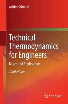 Abbildung von Schmidt | Technical Thermodynamics for Engineers | 3. Auflage | 2024 | beck-shop.de