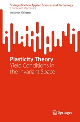 Abbildung von Öchsner | Plasticity Theory | 1. Auflage | 2024 | beck-shop.de