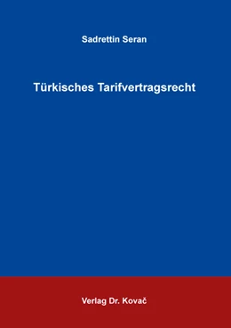 Abbildung von Seran | Türkisches Tarifvertragsrecht | 1. Auflage | 2024 | 285 | beck-shop.de