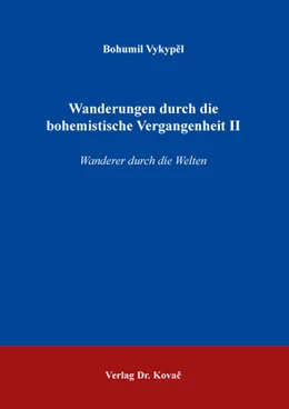 Abbildung von Vykypel | Wanderungen durch die bohemistische Vergangenheit II | 1. Auflage | 2024 | 58 | beck-shop.de