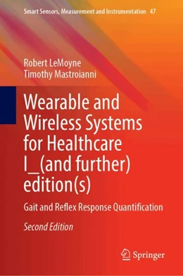 Abbildung von LeMoyne / Mastroianni | Wearable and Wireless Systems for Healthcare I_(and further) edition(s) | 2. Auflage | 2024 | 47 | beck-shop.de
