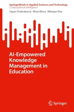 Abbildung von Chakraborty / Misra | AI-Empowered Knowledge Management in Education | 1. Auflage | 2024 | beck-shop.de