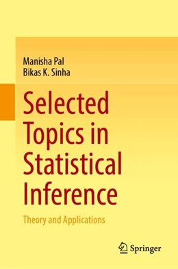 Abbildung von Pal / Sinha | Selected Topics in Statistical Inference | 1. Auflage | 2024 | beck-shop.de