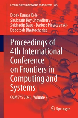 Abbildung von Kole / Roy Chowdhury | Proceedings of 4th International Conference on Frontiers in Computing and Systems | 1. Auflage | 2024 | 975 | beck-shop.de