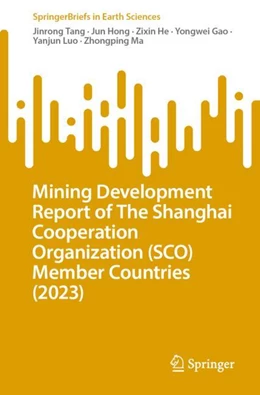 Abbildung von Tang / Hong | Mining Development Report of The Shanghai Cooperation Organization (SCO) Member Countries (2023) | 1. Auflage | 2024 | beck-shop.de