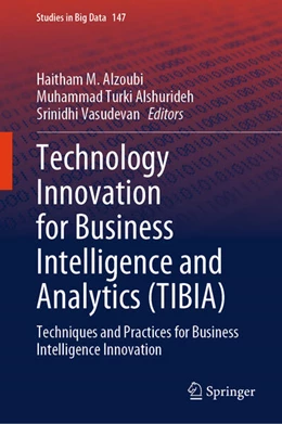 Abbildung von Alzoubi / Alshurideh | Technology Innovation for Business Intelligence and Analytics (TIBIA) | 1. Auflage | 2024 | beck-shop.de