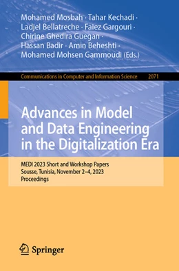 Abbildung von Mosbah / Kechadi | Advances in Model and Data Engineering in the Digitalization Era | 1. Auflage | 2024 | beck-shop.de