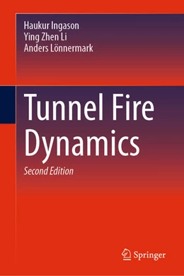 Abbildung von Ingason / Li | Tunnel Fire Dynamics | 2. Auflage | 2024 | beck-shop.de