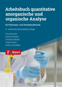 Abbildung von Bracher / Dombeck | Arbeitsbuch quantitative anorganische und organische Analyse | 3. Auflage | 2024 | beck-shop.de
