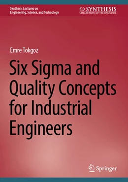 Abbildung von Tokgoz | Six Sigma and Quality Concepts for Industrial Engineers | 1. Auflage | 2024 | beck-shop.de