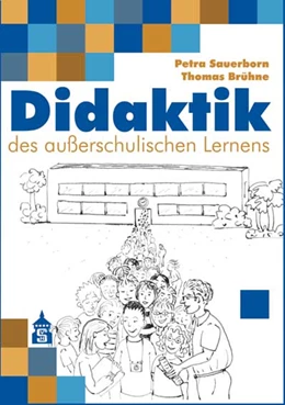 Abbildung von Sauerborn / Brühne | Didaktik des außerschulischen Lernens | 1. Auflage | 2020 | beck-shop.de