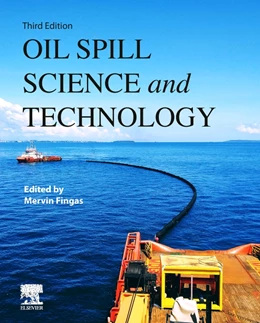 Abbildung von Fingas | Oil Spill Science and Technology | 3. Auflage | 2024 | beck-shop.de