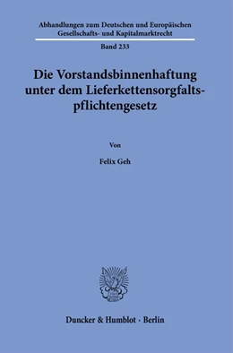 Abbildung von Geh | Die Vorstandsbinnenhaftung unter dem Lieferkettensorgfaltspflichtengesetz. | 1. Auflage | 2024 | 233 | beck-shop.de