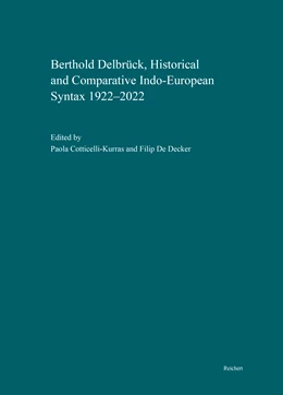 Abbildung von Cotticelli-Kurras / De Decker | Berthold Delbrück, Historical and Comparative Indo-European Syntax 1922–2022 | 1. Auflage | 2024 | beck-shop.de