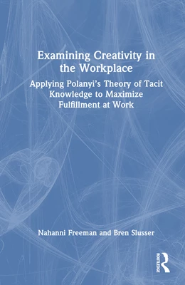 Abbildung von Slusser / Freeman | Examining Creativity in the Workplace | 1. Auflage | 2024 | beck-shop.de