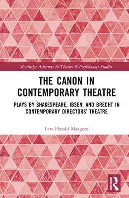 Abbildung von Maagerø | The Canon in Contemporary Theatre | 1. Auflage | 2024 | beck-shop.de