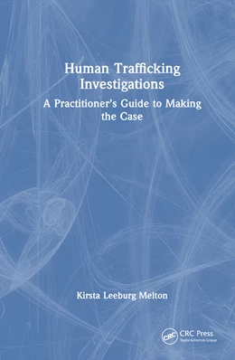 Abbildung von Leeburg Melton | Human Trafficking Investigations | 1. Auflage | 2024 | beck-shop.de