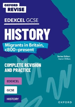 Abbildung von Wilkes | Oxford Revise: Edexcel GCSE History: Migrants in Britain, c800-present | 1. Auflage | 2024 | beck-shop.de