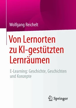 Abbildung von Reichelt | Von Lernorten zu KI-gestützten Lernräumen | 1. Auflage | 2024 | beck-shop.de